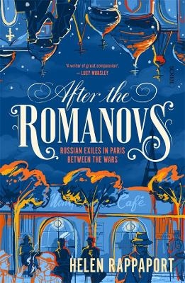 After the Romanovs - Helen Rappaport