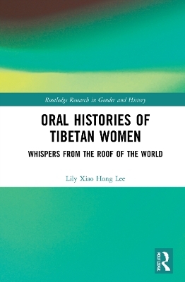 Oral Histories of Tibetan Women - Lily Xiao Hong Lee