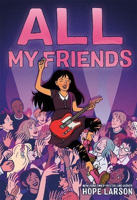 All My Friends - Hope Larson