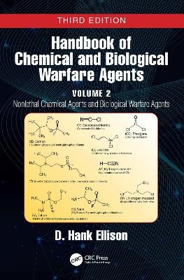 Handbook of Chemical and Biological Warfare Agents, Volume 2 - D. Hank Ellison