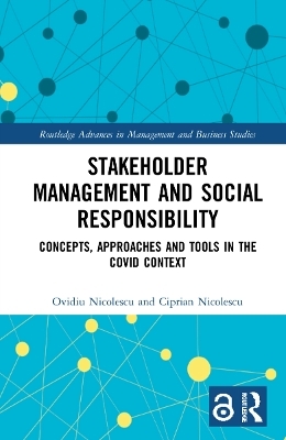 Stakeholder Management and Social Responsibility - Ovidiu Nicolescu, Ciprian Nicolescu