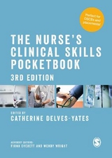 The Nurse′s Clinical Skills Pocketbook - Delves-Yates, Catherine; Everett, Fiona; Wright, Wendy