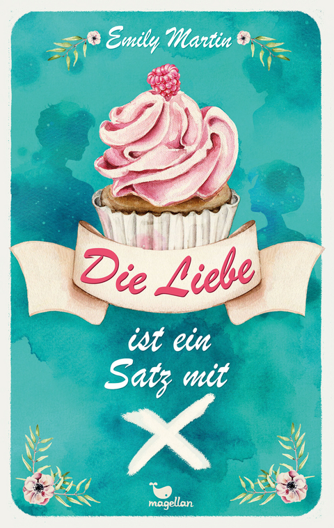 Die Liebe ist ein Satz mit X - Emily Martin