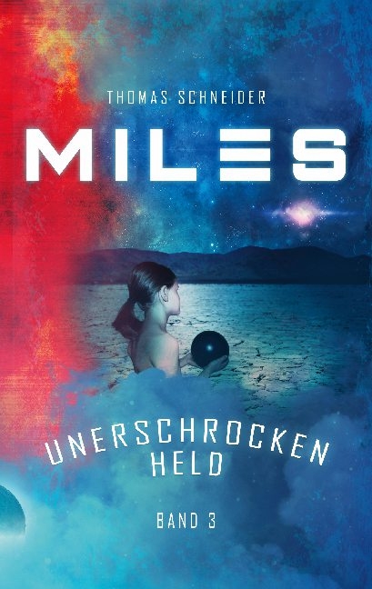 Miles - Unerschrocken Held - Thomas Schneider