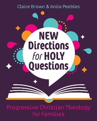 New Directions for Holy Questions - Claire Brown,  Anita Peebles