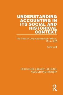 Understanding Accounting in its Social and Historical Context - Anne Loft