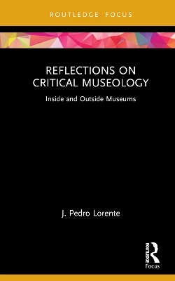 Reflections on Critical Museology - J. Pedro Lorente