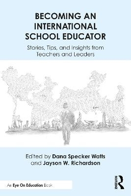 Becoming an International School Educator - 