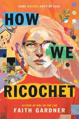 How We Ricochet - Faith Gardner