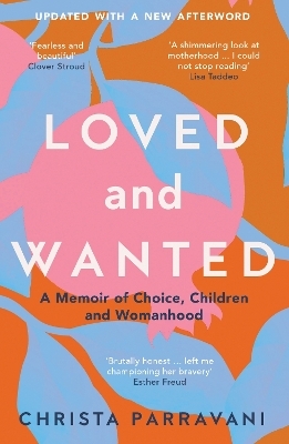 Loved and Wanted - Christa Parravani