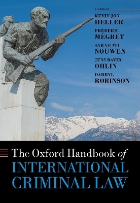 The Oxford Handbook of International Criminal Law - Darryl Robinson