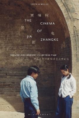 The Cinema of Jia Zhangke - Cecília Mello