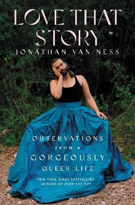 Love That Story - Jonathan Van Ness