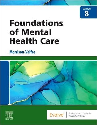 Foundations of Mental Health Care - Michelle Morrison-Valfre