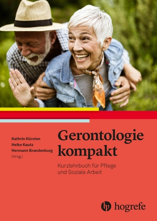 Gerontologie kompakt - Kathrin Kürsten; Heike Kautz; Hermann Brandenburg