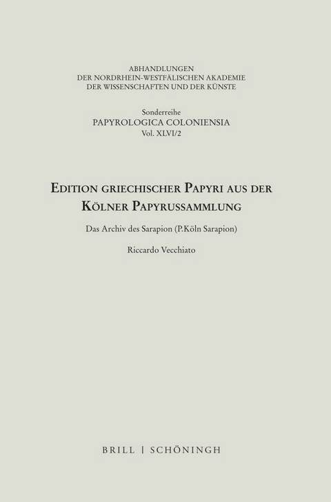 Edition griechischer Papyri aus der Kölner Papyrussammlung - 