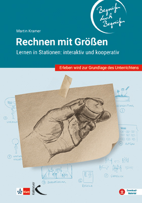 Rechnen mit Größen – Begreifen durch Begreifen - Martin Kramer