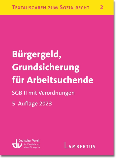 Bürgergeld, Grundsicherung für Arbeitsuchende SGB II mit anderen Gesetzen und Verordnungen - 