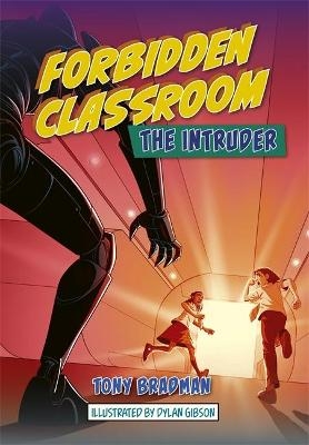 Reading Planet: Astro – Forbidden Classroom: The Intruder – Jupiter/Mercury band - Tony Bradman