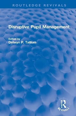 Disruptive Pupil Management - 