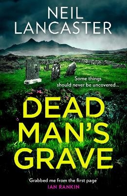 Dead Man’s Grave - Neil Lancaster