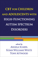 CBT for Children and Adolescents with High-Functioning Autism Spectrum Disorders - 