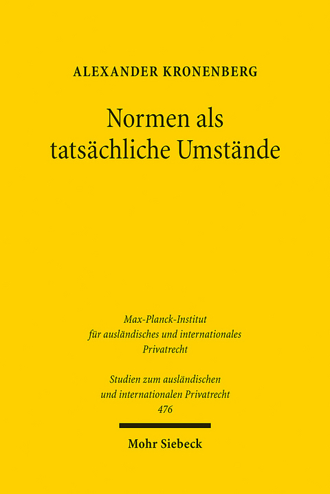 Normen als tatsächliche Umstände - Alexander Kronenberg