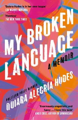 My Broken Language - Quiara Alegría Hudes