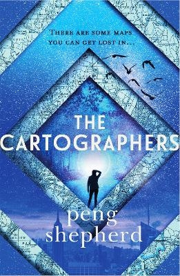 The Cartographers - Peng Shepherd