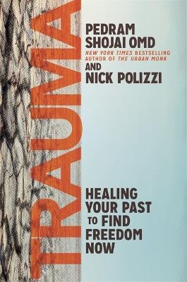 Trauma - Pedram Shojai, Nick Polizzi