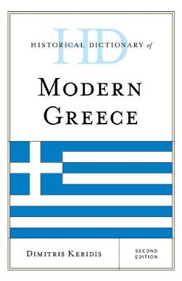 Historical Dictionary of Modern Greece - Dimitris Keridis