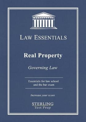 Real Property, Law Essentials - Sterling Test Prep, Frank Addivinola