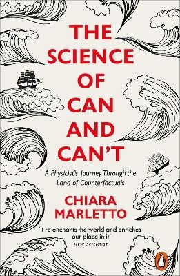 The Science of Can and Can't - Chiara Marletto