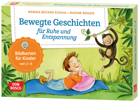 Bewegte Geschichten für Ruhe und Entspannung - Monika Bücken-Schaal