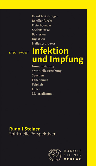 Stichwort Infektion und Impfung - Rudolf Steiner