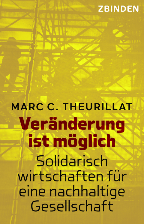 Veränderung ist möglich - Marc C. Theurillat