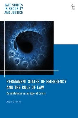 Permanent States of Emergency and the Rule of Law - Dr Alan Greene