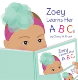 Zoey Learns Her ABCs -  Cheryl A. Frank