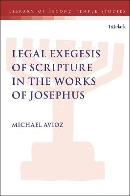 Legal Exegesis of Scripture in the Works of Josephus - Dr. Avioz;  Senior Lecturer Michael