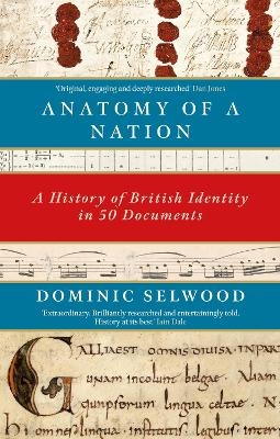 Anatomy of a Nation - Dominic Selwood