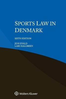 Sports Law in Denmark - Jens Evald, Lars Halgreen