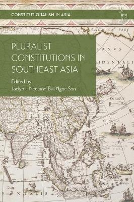 Pluralist Constitutions in Southeast Asia - 