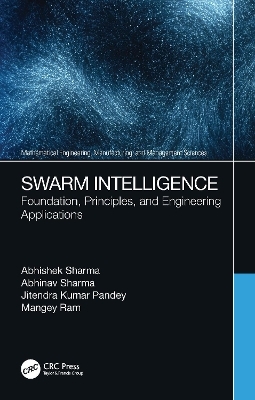 Swarm Intelligence - Abhishek Sharma, Abhinav Sharma, Jitendra Kumar Pandey, Mangey Ram