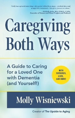 Caregiving Both Ways - Molly Wisniewski