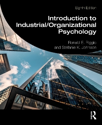 Introduction to Industrial/Organizational Psychology - Ronald E. Riggio, Stefanie K Johnson