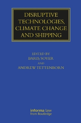 Disruptive Technologies, Climate Change and Shipping - 