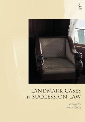 Landmark Cases in Succession Law - 