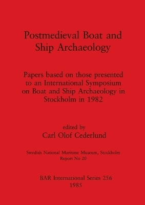 Post-mediaeval Boat and Ship Archaeology - 