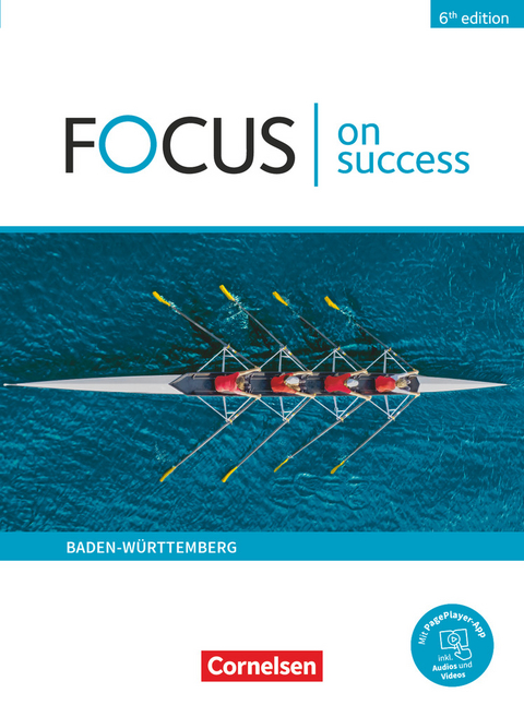 Focus on Success - 6th edition - Ausgabe Baden-Württemberg - B1/B2 - James Abram, Steve Williams, Michael Benford