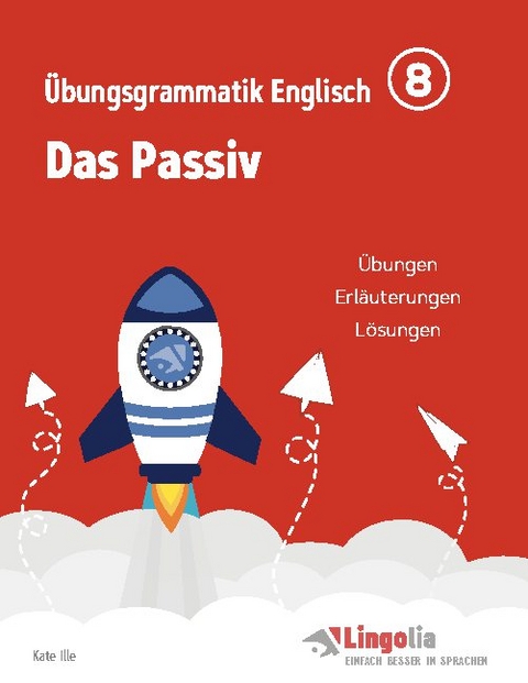 Lingolia Übungsgrammatik Englisch Teil 8 - Kate Ille